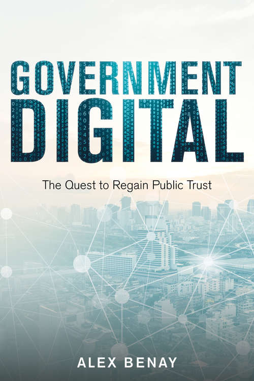 Book cover of Government Digital: The Quest to Regain Public Trust