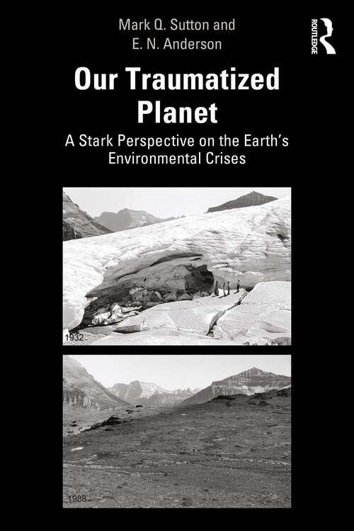 Book cover of Our Traumatized Planet: A Stark Perspective on the Earth’s Environmental Crises