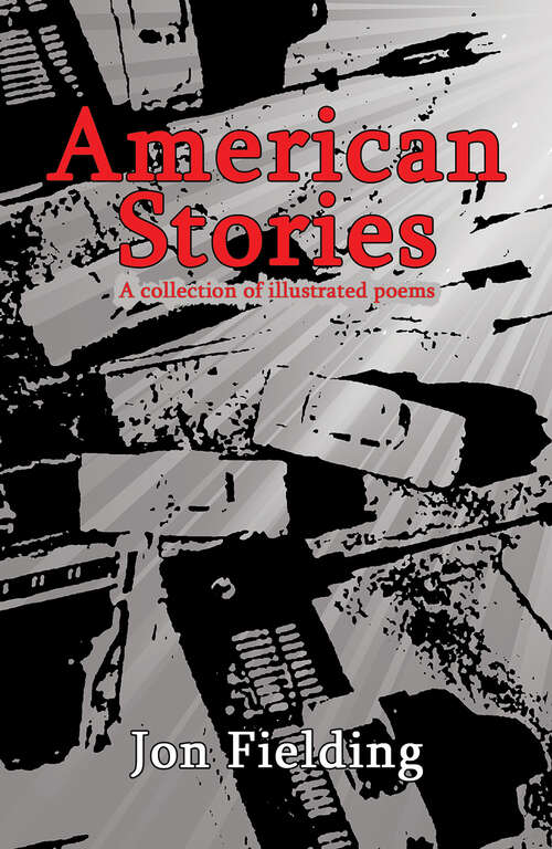 Book cover of American Stories: A collection of illustrated poems