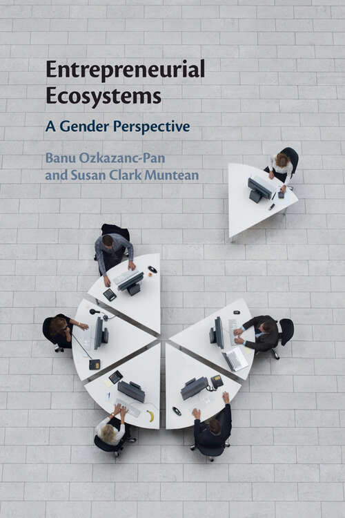 Book cover of Entrepreneurial Ecosystems: A Gender Perspective