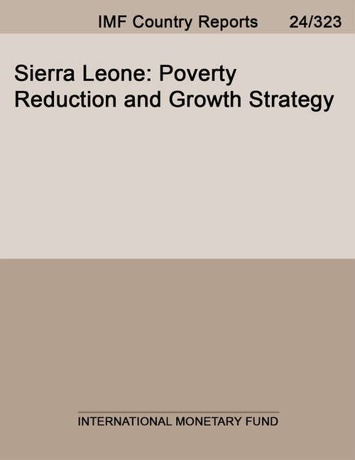 Book cover of Sierra Leone: Poverty Reduction and Growth Strategy