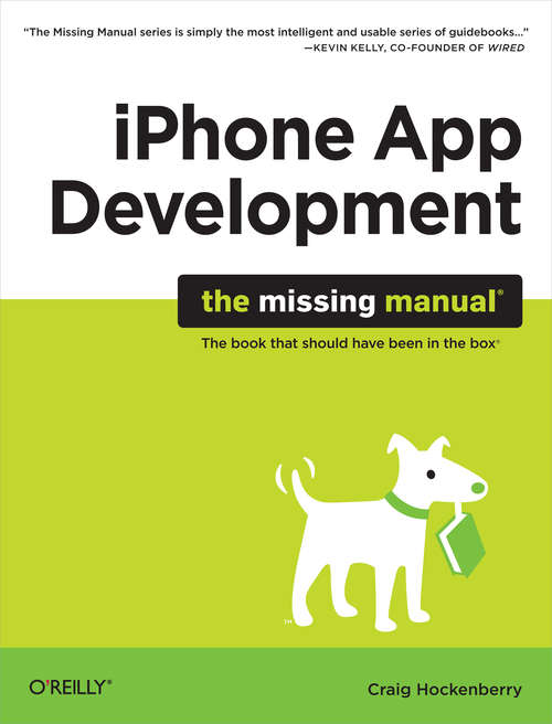 Book cover of iPhone App Development: The Missing Manual