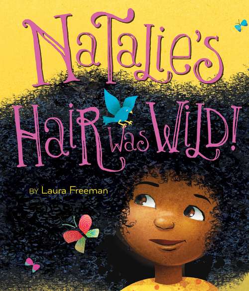 Book cover of Natalie's Hair Was Wild!