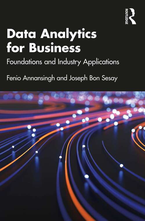 Book cover of Data Analytics for Business: Foundations and Industry Applications