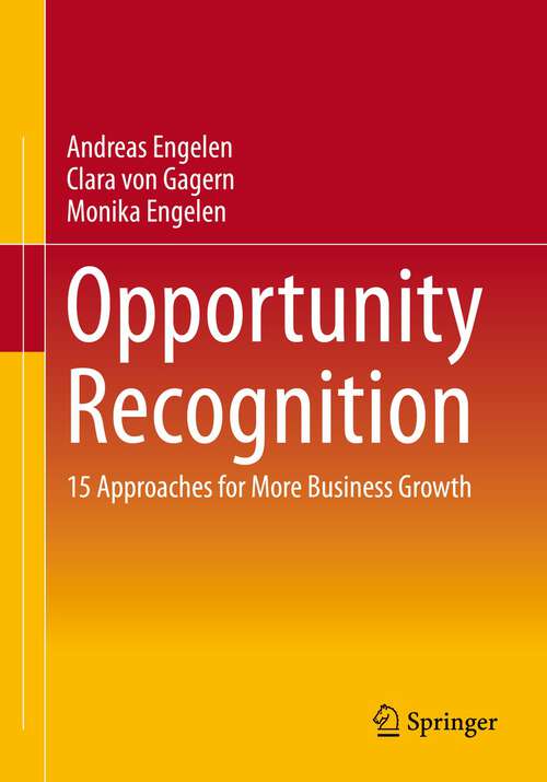 Book cover of Opportunity Recognition: 15 Approaches for More Business Growth (1st ed. 2023)