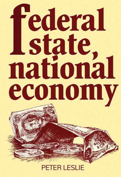 Book cover of Federal State, National Economy (The Royal Society of Canada Special Publications)