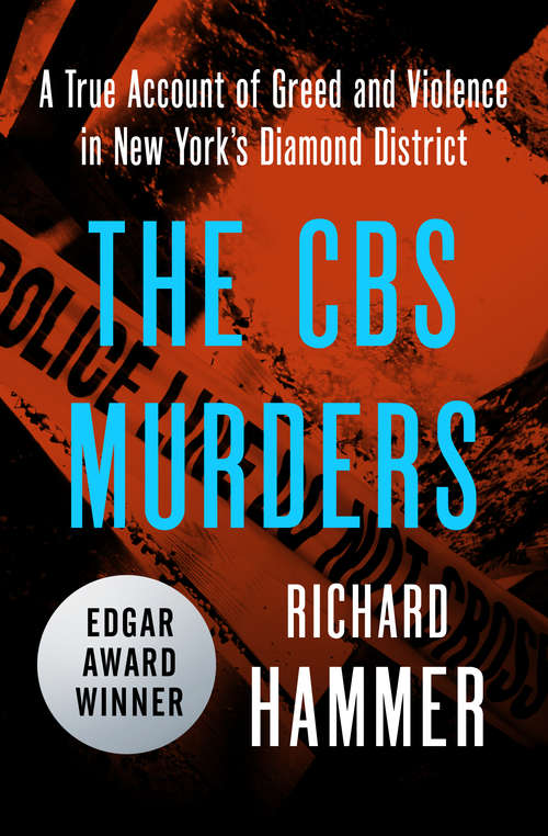 Book cover of The CBS Murders: A True Account of Greed and Violence in New York's Diamond District