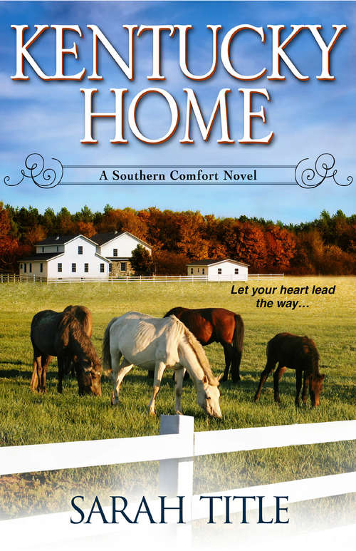 Book cover of Kentucky Home (Southern Comfort #1)
