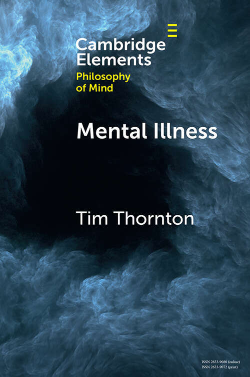 Book cover of Mental Illness (Elements in Philosophy of Mind)