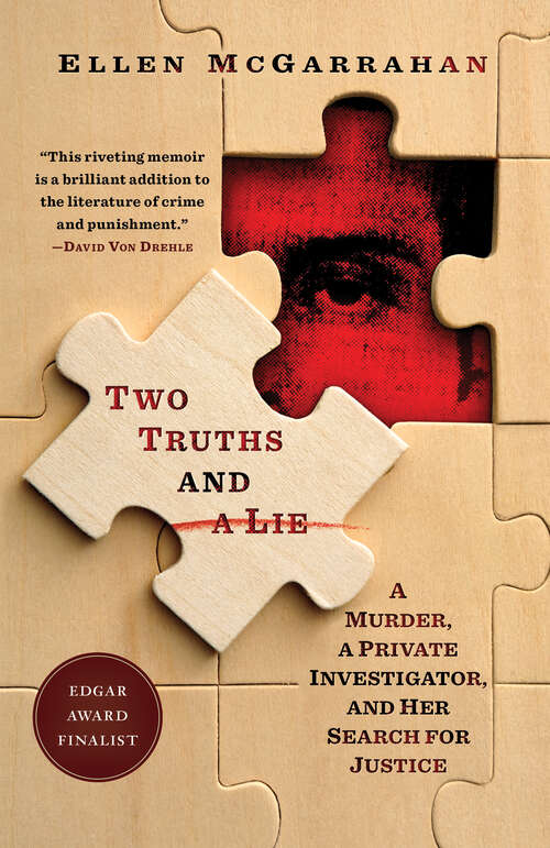 Book cover of Two Truths and a Lie: A Murder, a Private Investigator, and Her Search for Justice