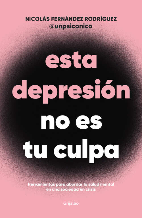 Book cover of Esta depresión no es tu culpa