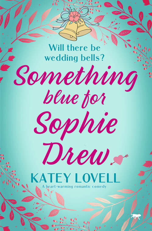 Book cover of Something Blue for Sophie Drew: Nothing New For Sophie Drew; When's It Due, Sophie Drew?; Something Blue For Sophie Drew (The Sophie Drew Series)