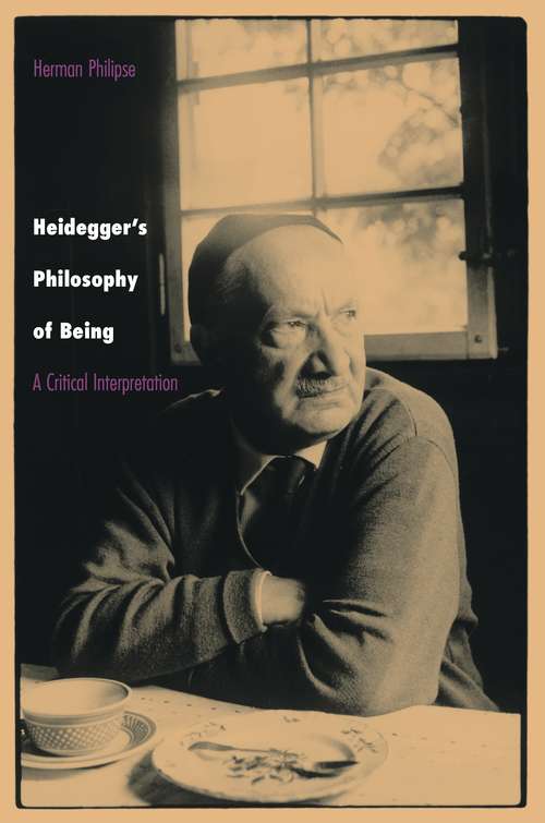 Book cover of Heidegger's Philosophy of Being: A Critical Interpretation