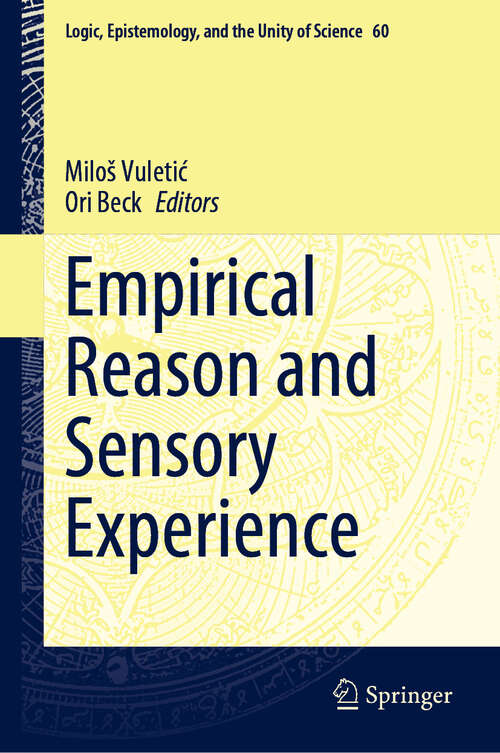 Book cover of Empirical Reason and Sensory Experience (2024) (Logic, Epistemology, and the Unity of Science #60)