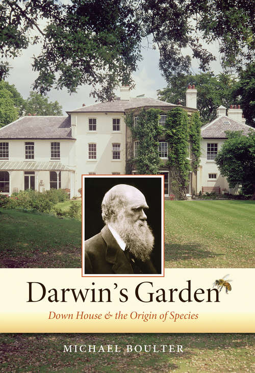 Book cover of Darwin's Garden: Down House and the Origin of Species