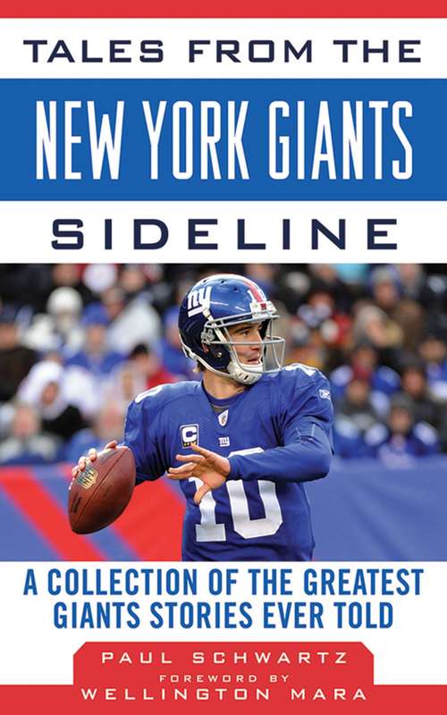 Book cover of Tales from the New York Giants Sideline: A Collection of the Greatest Giants Stories Ever Told (Tales from the Team)