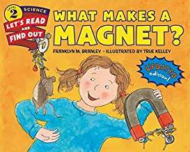 Book cover of What Makes a Magnet Updated Edition (Let's Read And Find Out Science)