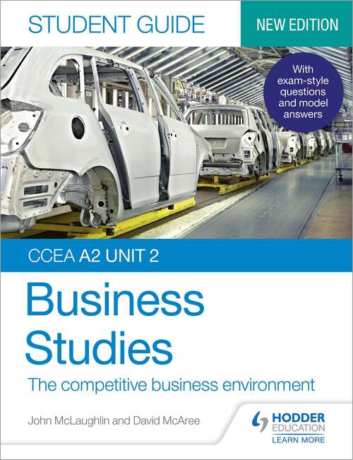 Book cover of CCEA A2 Unit 2 Business Studies Student Guide 4: The competitive business environment