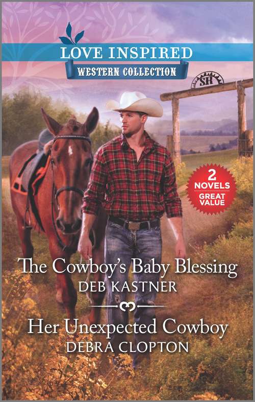 Book cover of The Cowboy's Baby Blessing & Her Unexpected Cowboy (Original)