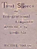 Book cover of Total Speech: An Integrational Linguistic Approach to Language