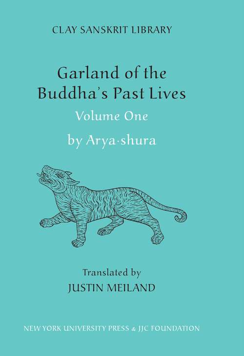 Book cover of Garland of the Buddha’s Past Lives (Clay Sanskrit Library #8)