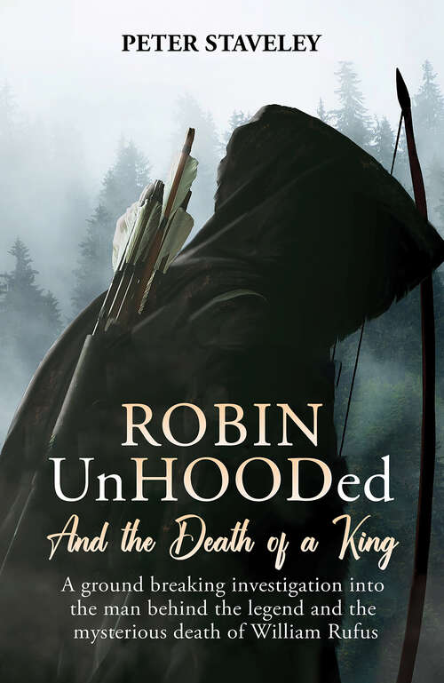 Book cover of Robin Unhooded: And the Death of a King