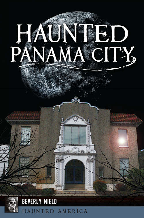 Book cover of Haunted Panama City (Haunted America)