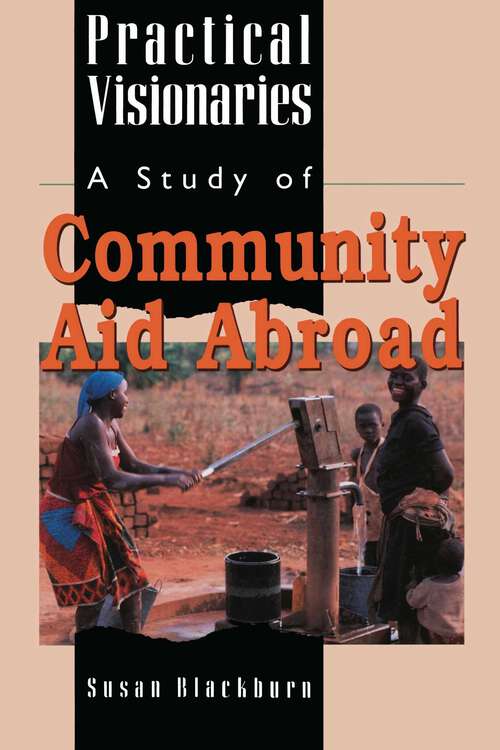 Book cover of Practical Visionaries: A Study of Community Aid Abroad