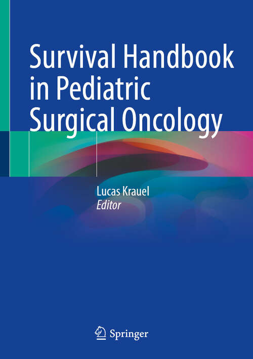 Book cover of Survival Handbook in Pediatric Surgical Oncology