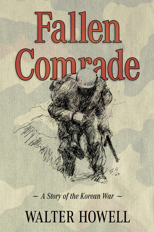 Book cover of Fallen Comrade: A Story of the Korean War (EPUB SINGLE)