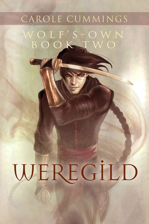 Book cover of Wolf's-own: Weregild (2) (Wolf's-own Series #2)