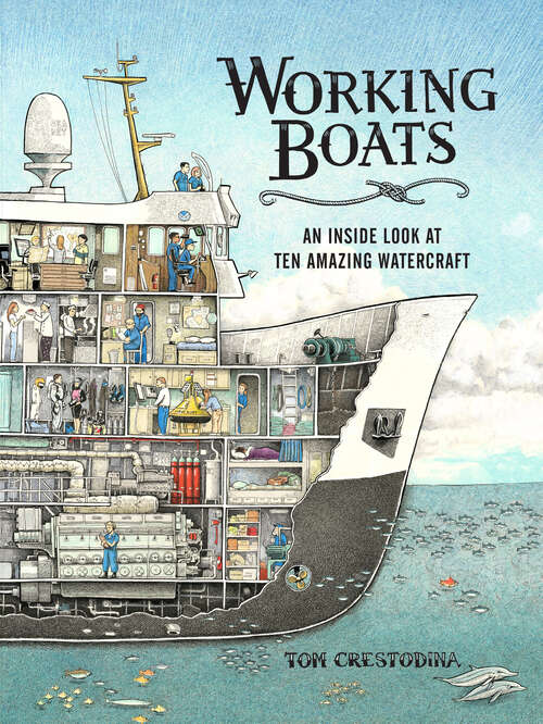 Book cover of Working Boats: An Inside Look at Ten Amazing Watercraft