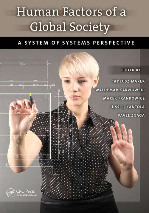 Book cover of Human Factors of a Global Society: A System of Systems Perspective (Ergonomics Design & Mgmt. Theory & Applications)