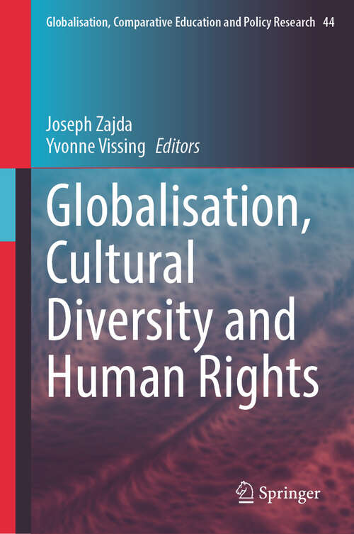 Book cover of Globalisation, Cultural Diversity and Human Rights (2024) (Globalisation, Comparative Education and Policy Research #44)