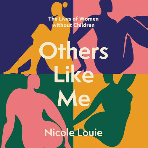Book cover of Others Like Me: The Lives of Women Without Children