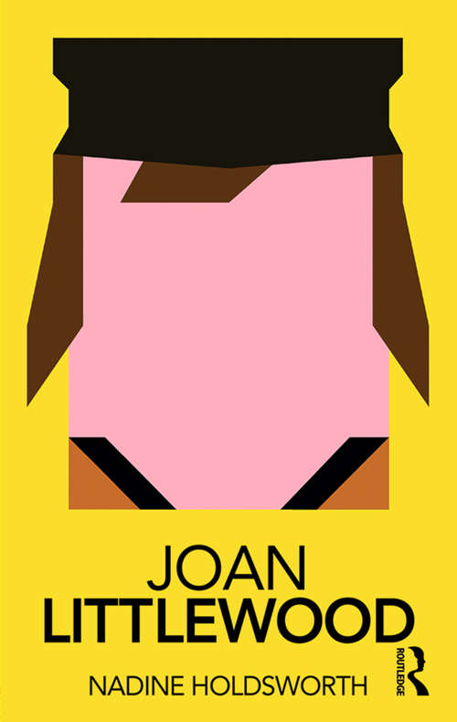 Book cover of Joan Littlewood (Routledge Performance Practitioners)