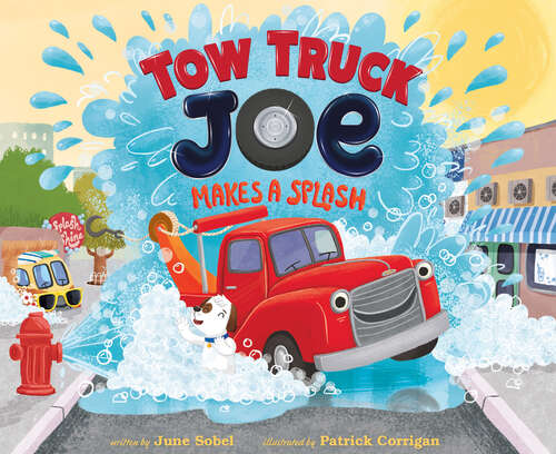 Book cover of Tow Truck Joe Makes a Splash (Tow Truck Joe)