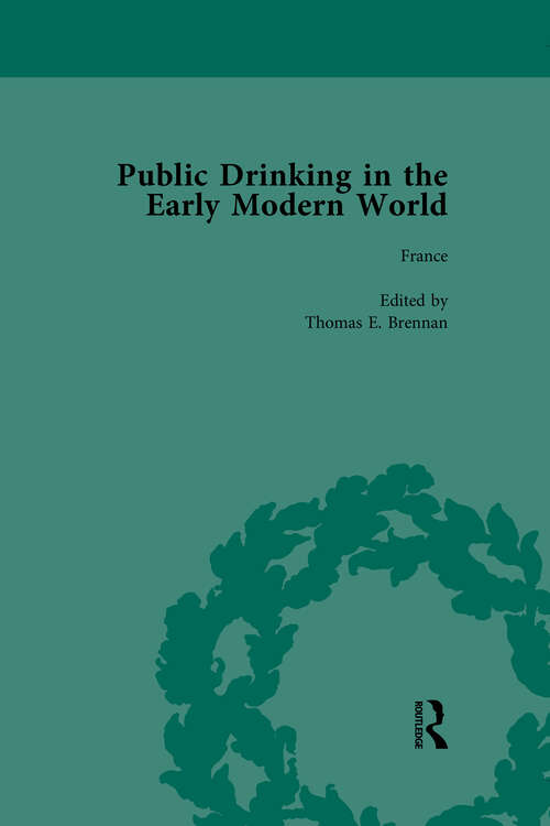 Book cover of Public Drinking in the Early Modern World Vol 1: Voices from the Tavern, 1500-1800