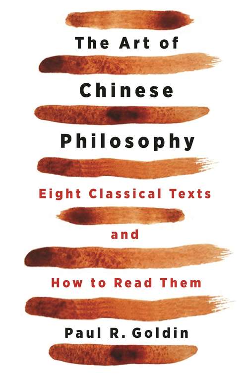 Book cover of The Art of Chinese Philosophy: Eight Classical Texts and How to Read Them