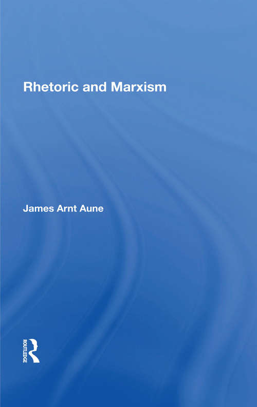 Book cover of Rhetoric And Marxism