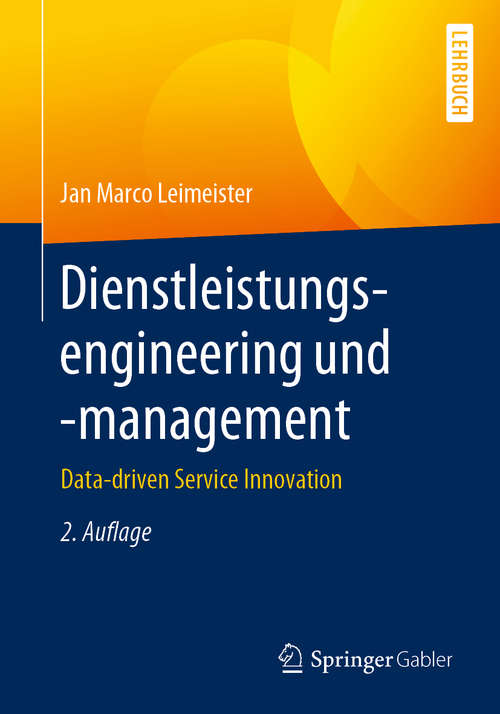 Book cover of Dienstleistungsengineering und -management: Data-driven Service Innovation (2. Aufl. 2020)