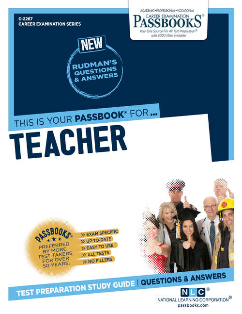 Book cover of Teacher: Passbooks Study Guide (Career Examination Series: Vol. 18)