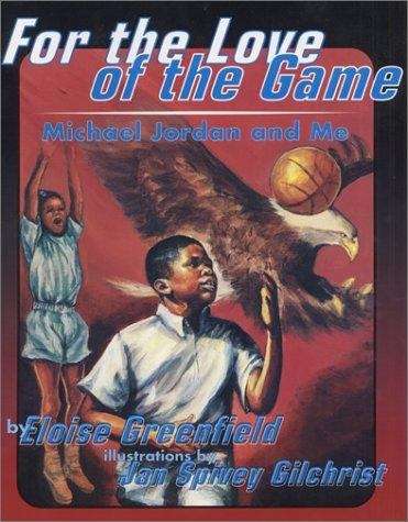 Book cover of For the Love of the Game: Michael Jordan and Me