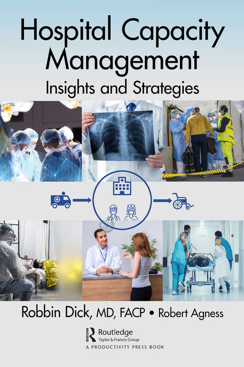 Book cover of Hospital Capacity Management: Insights and Strategies