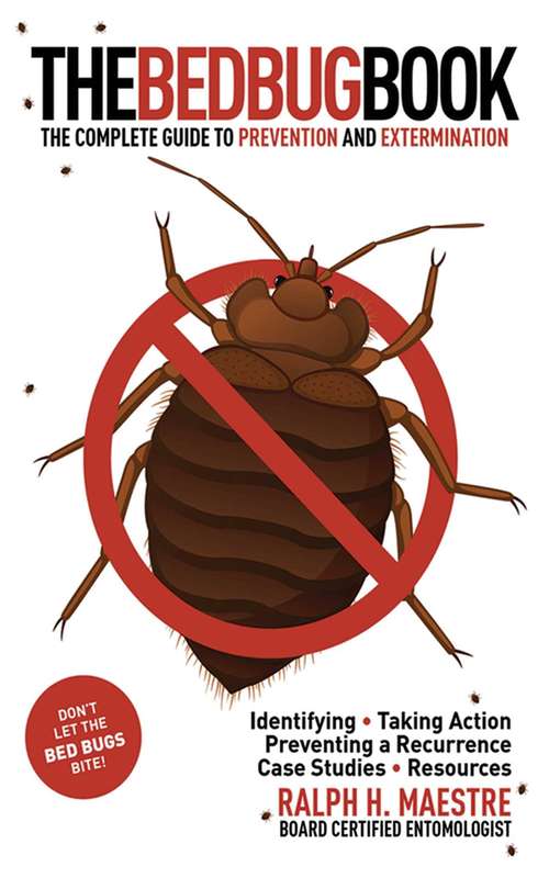 Book cover of The Bed Bug Book: The Complete Guide to Prevention and Extermination