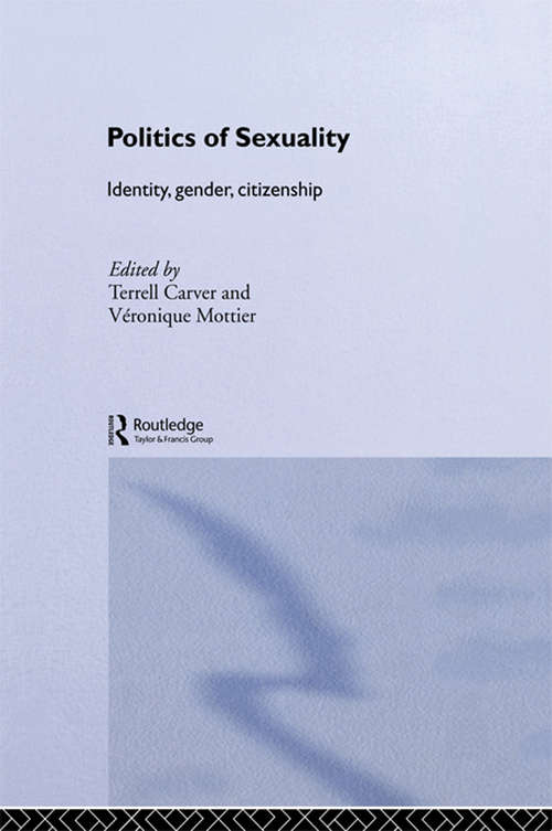 Book cover of Politics of Sexuality: Identity, Gender, Citizenship (Routledge/ECPR Studies in European Political Science)