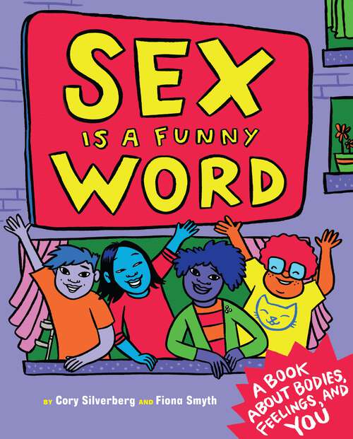 Book cover of Sex Is a Funny Word: A Book about Bodies, Feelings, and YOU