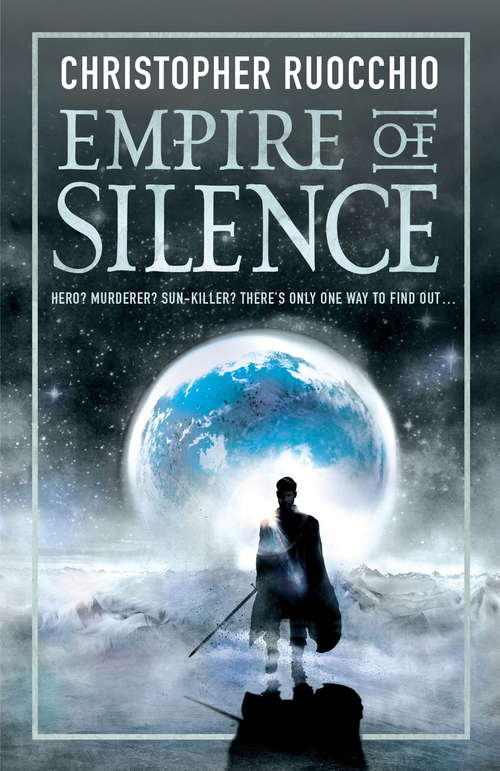 Book cover of Empire of Silence: Book One (Sun Eater)