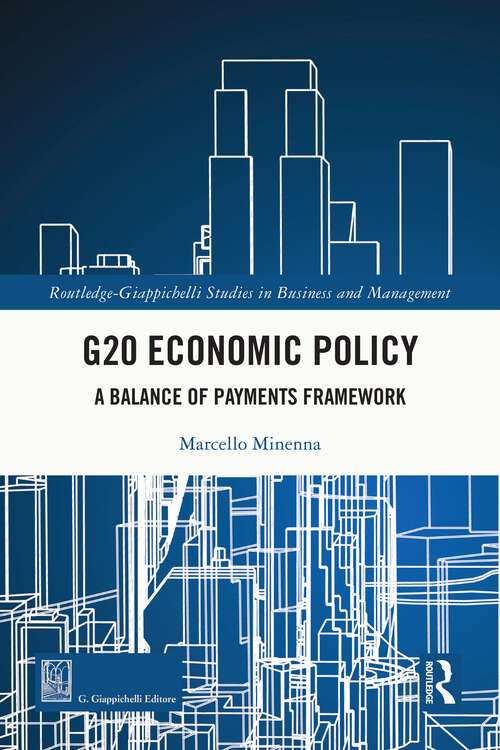 Book cover of G20 Economic Policy: A Balance of Payments Framework (Routledge-Giappichelli Studies in Business and Management)