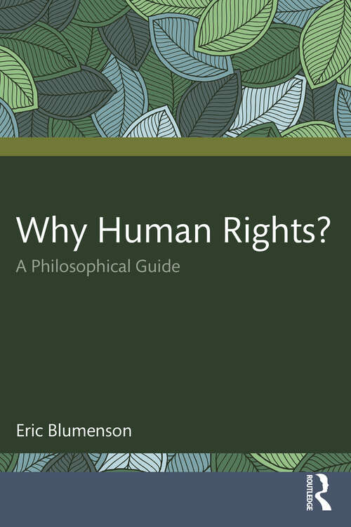 Book cover of Why Human Rights?: A Philosophical Guide